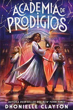 Academia  de  prodigios  |  Dhonielle  Clayton