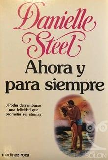 Ahora  y  para  siempre  |  Danielle  Steel