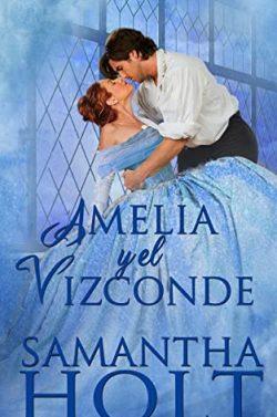 Amelia  y  el  vizconde  |  Samantha  Holt
