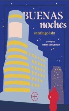 Buenas  Noches  |  Santiago  Isla  