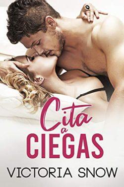 Cita  a  Ciegas  |    Victoria  Snow  