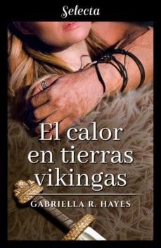 El  calor  en  tierras  vikingas  |  Gabriella  R.  Hayes  