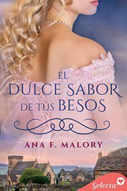 El  dulce  sabor  de  tus  besos  |  Ana  F.  Malory
