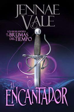 El  Encantador:  Los  Highlanders  de  las  Brumas  del  Tiempo  (Delight  5)  |  Jennae  Vale