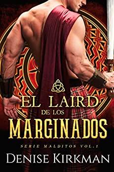 El  laird  de  los  marginados  (Malditos  1)  |  Denise  Kirkman