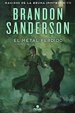 El  metal  perdido  (Nacidos  de  la  bruma    7)  |  Brandon  Sanderson