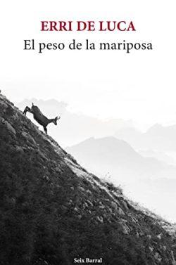 El  peso  de  la  mariposa  |  Erri  De  Luca