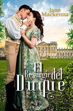 El  Resurgir  del  Duque  |  Jane  Mackenna