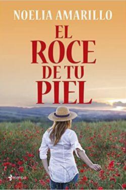 El  roce  de  tu  piel  |  Noelia  Amarillo