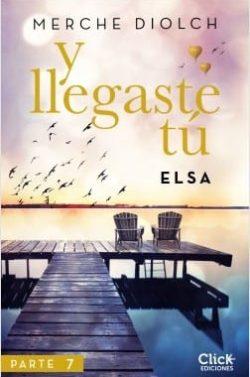 Elsa  (Y  llegaste  tú  N°7)  |  Merche  Diolch  