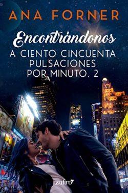 Encontrándonos  (A  ciento  cincuenta  pulsaciones  por  minuto  2)  |  Ana  Forner