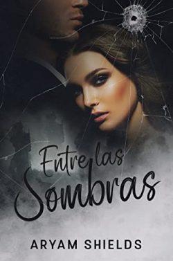 Entre  las  Sombras  |  Aryam  Shields