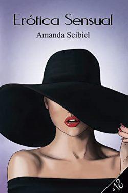 Erótica  sensual  |  Amanda  Seibiel