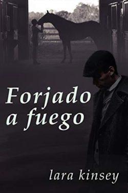 Forjado  a  fuego  (Hermanos  Chance  1)  |  Lara  Kinsey  
