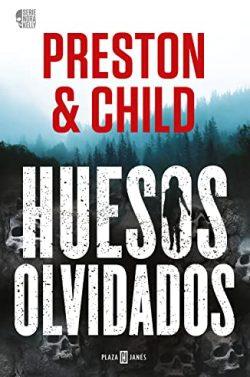 Huesos  olvidados  (Nora  Kelly  1)  |  Douglas  Preston  &  Lincoln  Child
