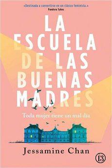La  escuela  de  las  buenas  madres  |  Jessamine  Chan