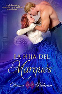 La  hija  del  Marqués  |  Dama  Beltrán
