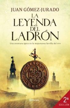 La  leyenda  del  ladrón  |  Juan  Gomez-Jurado  