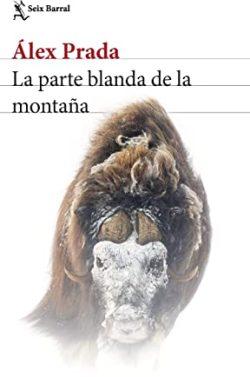 La  parte  blanda  de  la  montaña  |  Álex  Prada