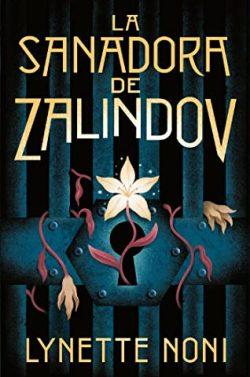 La  sanadora  de  Zalindov  |  Lynette  Noni
