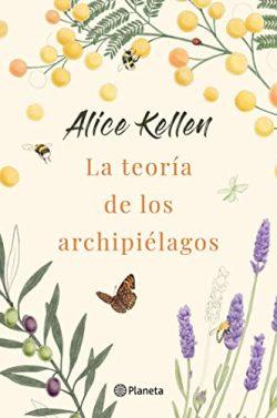 La  teoría  de  los  archipiélagos  |  Alice  Kellen