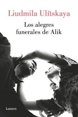 Los  alegres  funerales  de  Alik  |  Ludmila  Ulitskaya
