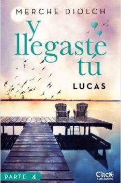 Lucas  (Y  llegaste  tú  N°4)  |  Merche  Diolch  
