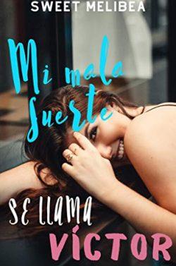 Mi  mala  suerte  se  llama  Víctor  