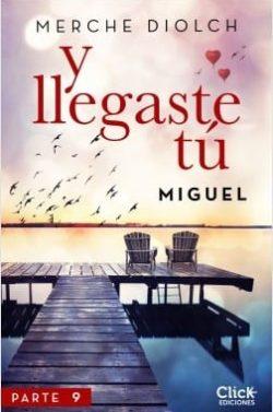 Miguel  (Y  llegaste  tú  N°9)  |  Merche  Diolch  