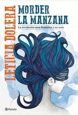 Morder  la  manzana:  La  revolución  será  feminista  o  no  será