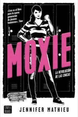 Moxie  |  Jennifer  Mathieu  