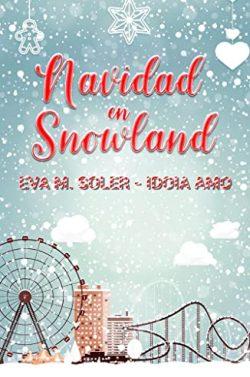 Navidad  en  Snowland  |  Eva  M.  Soler  &  Idoia  Amo