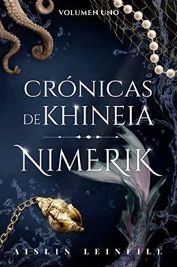 Nimerik  (Crónicas  de  Khineia  1)  |  Aislin  Leinfill