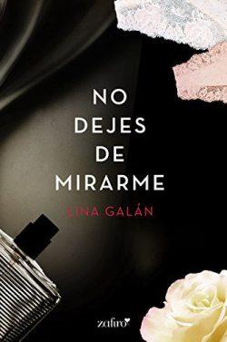 No  dejes  de  mirarme  (Club  Olimpo  1)  |  Lina  Galán