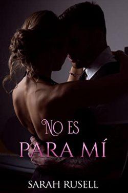 No  es  para  mí  |  Sarah  Rusell