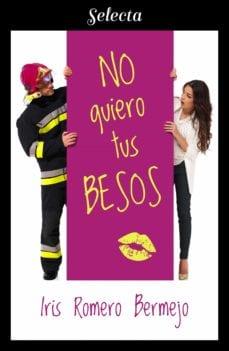 No  quiero  tus  Besos  |  Iris  Romero  Bermejo  