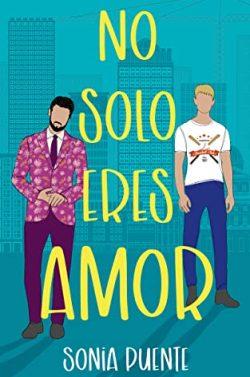 No  solo  eres  amor  |  Sonia  Puente