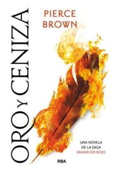 Oro  y  ceniza  (Amanecer  Rojo  4)  |  Pierce  Brown  