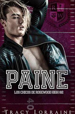 Paine  (Los  chicos  de  Rosewood  High  2)  |  Tracy  Lorraine