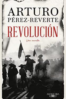 Revolución  |  Arturo  Pérez-Reverte
