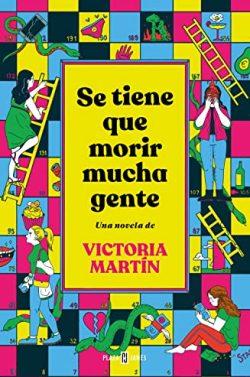 Se  tiene  que  morir  mucha  gente  |  Victoria  Martín