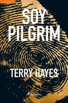 Soy  Pilgrim  de  Terry  Hayes  