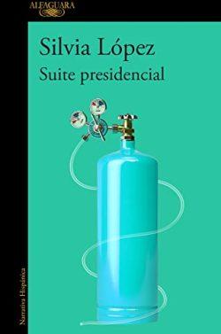 Suite  presidencial  |  Silvia  López
