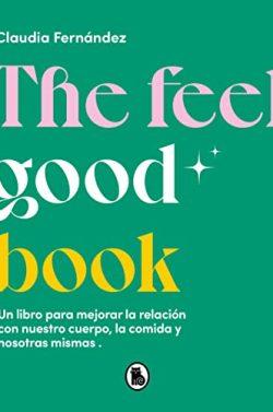The  Feel  Good  Book  |  Claudia  Fernández