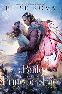Un  baile  con  el  príncipe  de  los  Fae  |  Elise  Kova